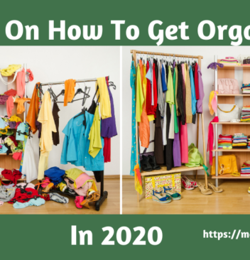 7 Tips For Getting Organized in 2020