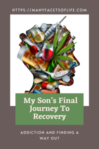 My son's final journey to recovery