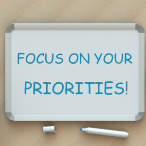 Focus On Your Priorities