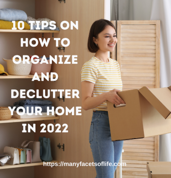 10 Tips On how to organize and declutter Your home in 2022